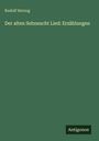 Rudolf Herzog: Der alten Sehnsucht Lied: Erzählungen, Buch