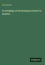 Anonymous: Proceedings of the Botanical Society of London, Buch