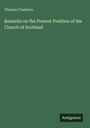 Thomas Chalmers: Remarks on the Present Position of the Church of Scotland, Buch