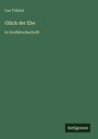 Leo N. Tolstoi: Glück der Ehe, Buch