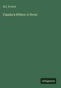 M. E. Francis: Fiander's Widow: A Novel, Buch