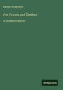 Anton Tschechow: Von Frauen und Kindern, Buch