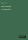 Claude Anet: Ende einer Welt, Buch