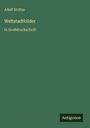 Adolf Stoltze: Weltstadtbilder, Buch