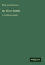 Adolf Schmitthenner: Ein Michel Angelo, Buch