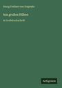 Georg Freiherr Von Ompteda: Aus großen Höhen, Buch