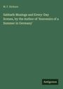 M. F. Dickson: Sabbath Musings and Every-Day Scenes, by the Author of 'Souvenirs of a Summer in Germany', Buch