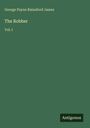 George Payne Rainsford James: The Robber, Buch