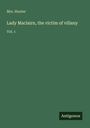 Hunter: Lady Maclairn, the victim of villany, Buch