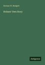 Herman W. Mudgett: Holmes' Own Story, Buch