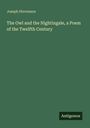 Joseph Stevenson: The Owl and the Nightingale, a Poem of the Twelfth Century, Buch
