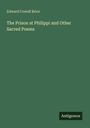 Edward Cowell Brice: The Prison at Philippi and Other Sacred Poems, Buch