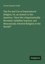 Titel: "The Pro and Con of Supernatural Religion..." Autor: Everet Emmett Guild. Verlag: Antigonos. Hintergrund: Grün.