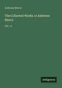 Text oben links: "Ambrose Bierce. The Collected Works of Ambrose Bierce. Vol. 11". Unten rechts steht: "Antigonos". Hintergrund: dunkelgrün.