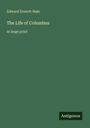 Edward Everett Hale: The Life of Columbus, Buch