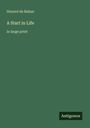 Honoré de Balzac: A Start in Life, Buch