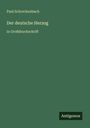Paul Schreckenbach: Der deutsche Herzog, Buch