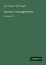 Kate Douglas Smith Wiggin: Penelope's Irish Experiences, Buch