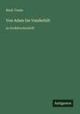Mark Twain: Von Adam bis Vanderbilt, Buch