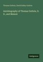 Thomas Guthrie: Autobiography of Thomas Guthrie, D. D., and Memoir, Buch