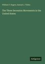 William P. Rogers, Samuel J. Tilden: "The Three Secession Movements in the United States". Unten rechts "Antigonos".