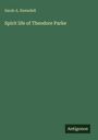 Sarah A. Ramsdell: Spirit life of Theodore Parke, Buch