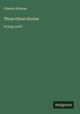 Charles Dickens: Three Ghost Stories, Buch