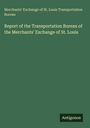 Text: "Report of the Transportation Bureau of the Merchants' Exchange of St. Louis". Grüner Hintergrund, unten "Antigonos".