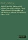 Titel: "Oration Delivered Before the City Council and Citizens of Boston" von Robert Charles Winthrop, 4. Juli 1876. Logo: Antigonos.