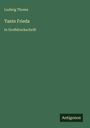 Ludwig Thoma: Tante Frieda, Buch