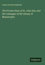 James Orchard Halliwell, The Private Diary of Dr. John Dee. Grüner Hintergrund mit einem weißen Textfeld unten: Antigonos.