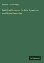 Richard Tuthill Massy: Practical Notes on the New American and Other Remedies, Buch