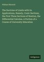 William Whewell: The Doctrine of Limits with its Applications, Namely, Conic Sections, the First Three Sections of Newton, the Differential Calculus. A Portion of a Course of University Education, Buch