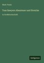 Mark Twain, "Tom Sawyers Abenteuer und Streiche", in Großdruckschrift, auf grünem Hintergrund. Unten rechts "Antigonos".