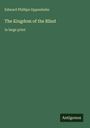 Grüner Hintergrund, Text im Zentrum: "Edward Phillips Oppenheim The Kingdom of the Blind in large print". Unten: "Antigonos".