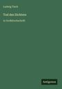 Ludwig Tieck: Tod des Dichters, Buch