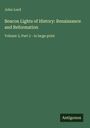 "John Lord. Beacon Lights of History: Renaissance and Reformation. Volume 3, Part 2 - in large print. Antigonos. Dunkelgrüner Hintergrund."
