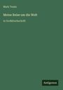 Mark Twain: Meine Reise um die Welt, Buch