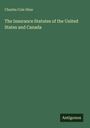 Oben links steht "Charles Cole Hine", darunter zentral "The Insurance Statutes of the United States and Canada". Unten rechts "Antigonos". Hintergrund ist grün.