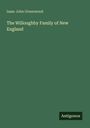Isaac John Greenwood: The Willoughby Family of New England, Buch