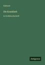 "Klabund. Die Krankheit. in Großdruckschrift. Antigonos." Auf grünem Hintergrund.