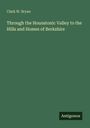 Clark W. Bryan, "Through the Housatonic Valley to the Hills and Homes of Berkshire". Grüner Hintergrund, "Antigonos" unten rechts.