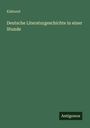 „Klabund: Deutsche Literaturgeschichte in einer Stunde“ auf grünem Hintergrund, unten steht "Antigonos".