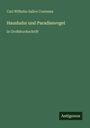 Carl Wilhelm Salice Contessa: Haushahn und Paradiesvogel, Buch