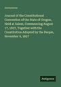 Text beschrieben: "Journal of the Constitutional Convention of the State of Oregon..." Grüner Hintergrund. Unten rechts "Antigonos".