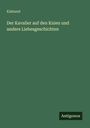 Text: Klabund, Der Kavalier auf den Knien und andere Liebesgeschichten. Unten rechts: Antigonos. Grüner Hintergrund.