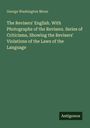 George Washington Moon: The Revisers' English. With Photographs of the Revisers. Series of Criticisms, Showing the Revisers' Violations of the Laws of the Language, Buch