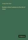 Text: George Fiske Piper, Sunday-school Lessons on the Life of Jesus, Antigonos.  
Grüner Hintergrund ohne weitere Details.