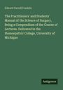 Text über Buch: "The Practitioners' and Students' Manual..." von Edward Carroll Franklin, Universität Michigan. Unten rechts: Logo "Antigonos".