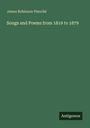 James Robinson Planché: Songs and Poems from 1819 to 1879, Buch